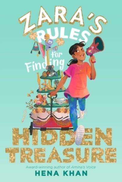 Cover for Hena Khan · Zara's Rules for Finding Hidden Treasure - Zara's Rules (Taschenbuch) (2022)