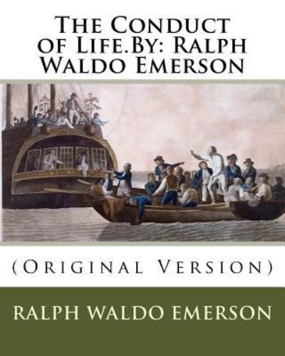 Cover for Ralph Waldo Emerson · The Conduct of Life.By (Paperback Book) (2016)