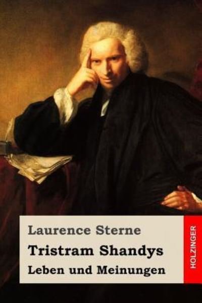 Cover for Laurence Sterne · Tristram Shandys Leben Und Meinungen (Paperback Bog) (2016)