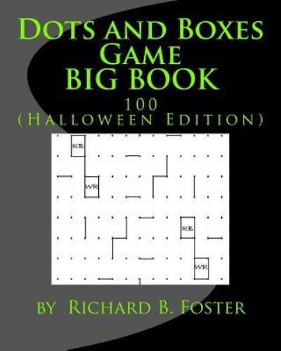 Cover for Richard B Foster · Dots and Boxes Game BIG BOOK (Paperback Book) (2016)