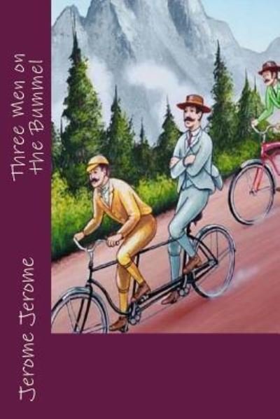 Cover for Jerome K Jerome · Three Men on the Bummel (Taschenbuch) (2016)
