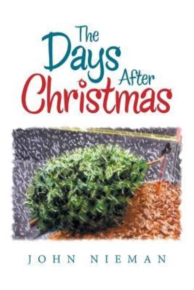 Cover for John Nieman · The Days After Christmas (Paperback Book) (2017)