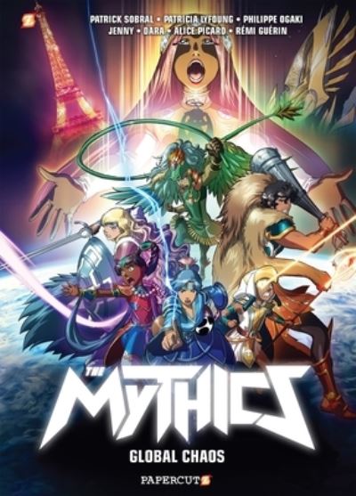 The Mythics Vol. 4: Global Chaos - Phillipe Ogaki - Kirjat - Papercutz - 9781545808610 - tiistai 26. huhtikuuta 2022