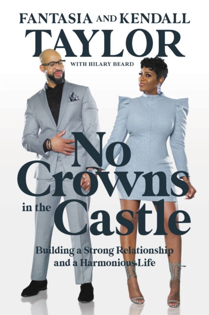 Cover for Fantasia Taylor · No Crowns in the Castle: Building a Strong Relationship and a Harmonious Life (Paperback Book) (2025)