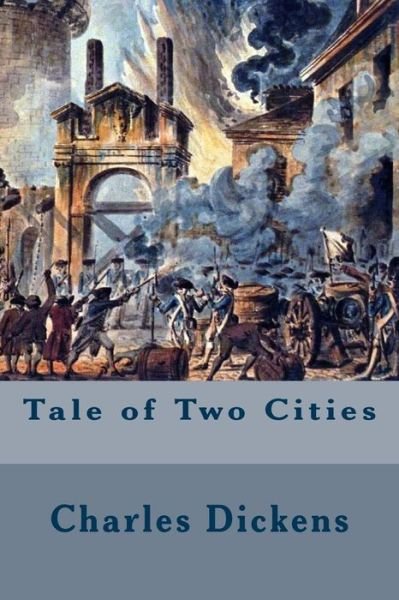 Cover for Charles Dickens · Tale of Two Cities (Book) (2017)