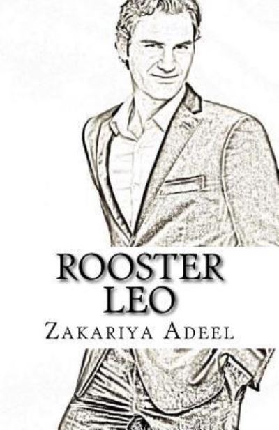 Cover for Zakariya Adeel · Rooster Leo (Paperback Book) (2017)