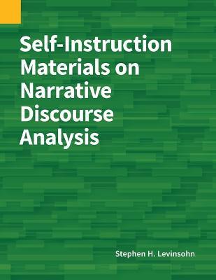 Self-Instruction Materials on Narrative Discourse Analysis - Stephen H Levinsohn - Books - Sil International, Global Publishing - 9781556714610 - October 28, 2022