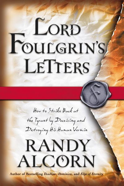 Cover for Randy Alcorn · Lord Foulgrin's Letters: Novel About Spiritual Warfare (Paperback Book) (2001)