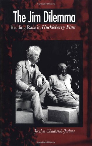 Cover for Jocelyn Chadwick-Joshua · The Jim Dilemma: Reading Race in Huckleberry Finn (Pocketbok) [Presumed to Be 1st As Edition is Unstated edition] (1998)