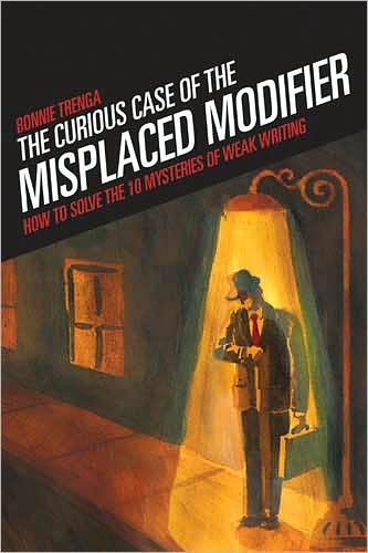 Cover for Bonnie Trenga · Curious Case Of The Misplaced Modifier (Paperback Book) (2008)