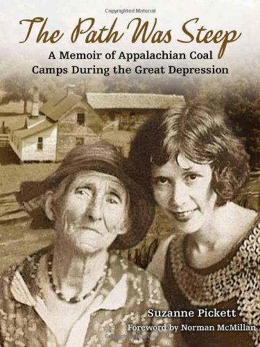 Cover for Suzannee Pickett · The Path Was Steep: A Memoir of Appalachian Coal Camps During the Great Depression (Paperback Book) (2013)