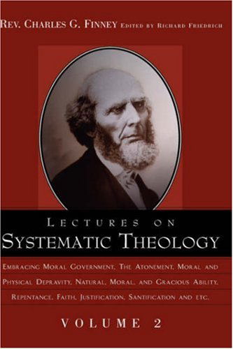 Cover for Charles Grandison Finney · Lectures on Systematic Theology Volume 2 (Hardcover Book) (2003)