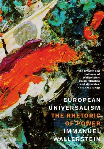 Cover for Immanuel Wallerstein · European Universalism: The Rhetoric of Power (Paperback Book) (2006)