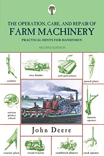 Cover for John Deere · Operation, Care, and Repair of Farm Machinery: Practical Hints For Handymen (Paperback Book) [Second edition] (2009)