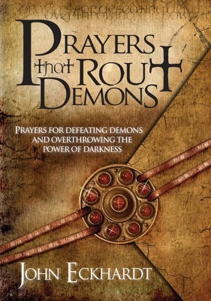 Cover for John Eckhardt · Prayers That Rout Demons (Pocketbok) (2010)