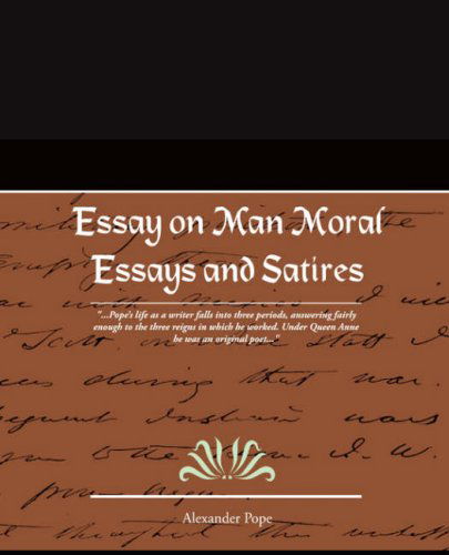 Cover for Alexander Pope · Essay on Man Moral Essays and Satires (Taschenbuch) (2008)