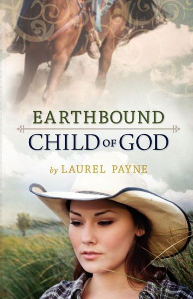 Cover for Laurel Payne · Earthbound Child Of God (Pocketbok) [First edition] (2011)