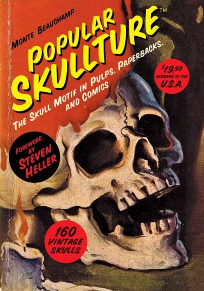 Cover for Monte Beauchamp · Popular Skullture (Pocketbok) (2014)