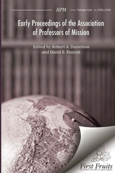 Cover for Robert Danielson · Early Proceedings of The Association of Professors of Mission (Paperback Book) (2018)