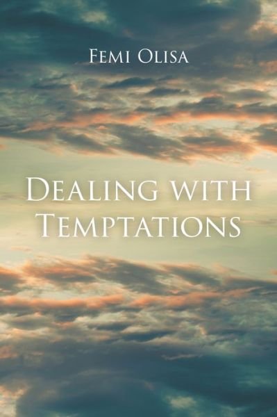 Cover for Femi Olisa · Dealing with Temptations (Pocketbok) (2020)