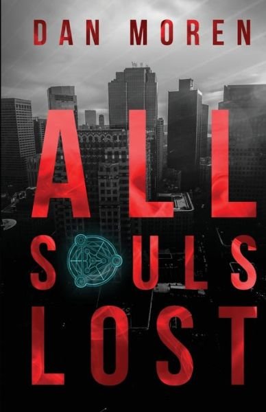 Cover for Dan Moren · All Souls Lost (Paperback Bog) (2023)