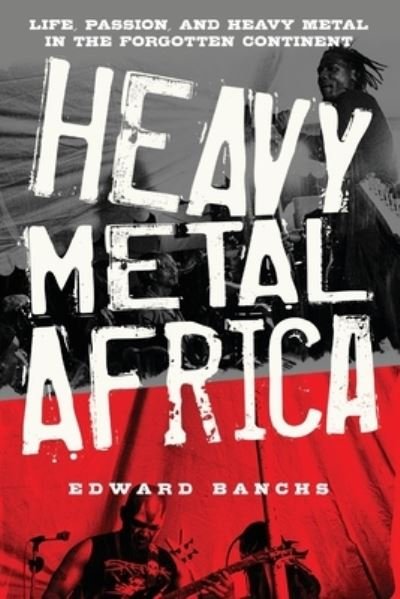 Cover for Edward Banchs · Heavy metal Africa (Buch) (2016)