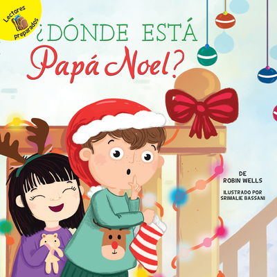 Cover for Robin Wells · ¿dónde Está Papá Noel? (Book) (2018)