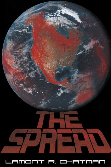 Cover for Lamont R Chatman · The Spread (Taschenbuch) (2018)