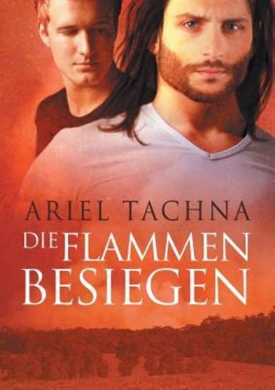 Cover for Ariel Tachna · Flammen besiegen (Translation) - Lang Downs (Deutsch) (Paperback Bog) (2018)