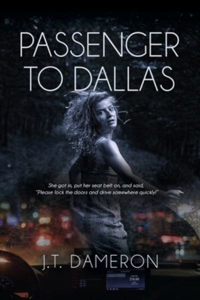 Cover for J T Dameron · Passenger to Dallas (Paperback Book) (2020)