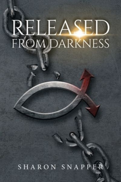 Cover for Sharon Snapper · Released from Darkness (Paperback Book) (2021)