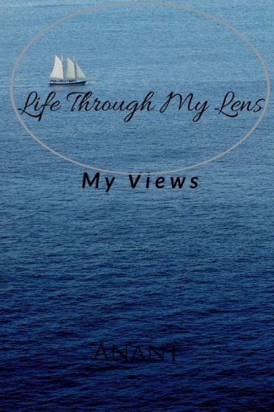 Cover for Anant Bhatia · Life through my lens (Pocketbok) (2020)