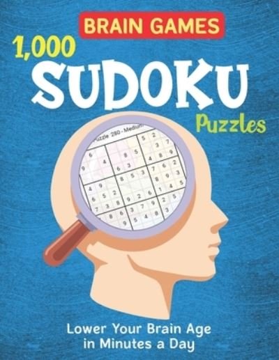Cover for Xotil Press · BRAIN GAMES 1,000 SUDOKU PUZZLES, Lower Your Brain Age in Minutes a Day (Taschenbuch) (2019)