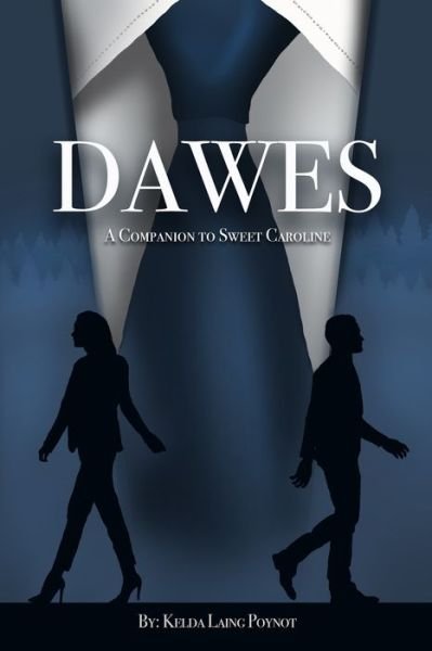 Dawes - Kelda Laing Poynot - Libros - Independently Published - 9781658698610 - 13 de abril de 2020