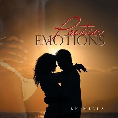 Cover for Bk Mills · Poetic Emotions (Paperback Bog) (2020)