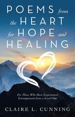Cover for Claire L Cunning · Poems from the Heart for Hope and Healing (Paperback Book) (2021)