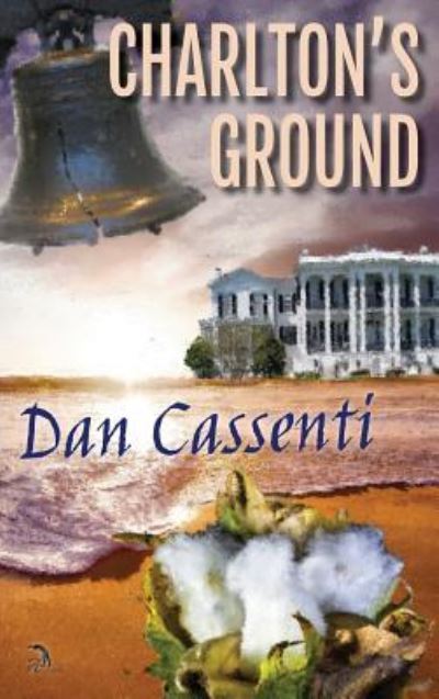 Cover for Dan Cassenti · Charlton's Ground (Hardcover Book) (2019)