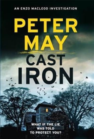 Cover for Peter May · Cast Iron (Innbunden bok) (2017)