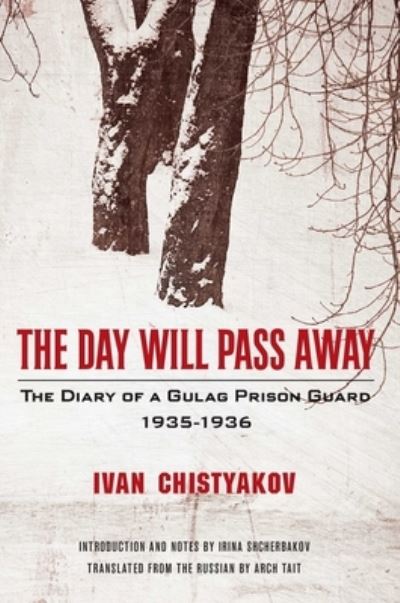 Cover for Ivan Chistyakov · The Day Will Pass Away (Paperback Book) (2018)