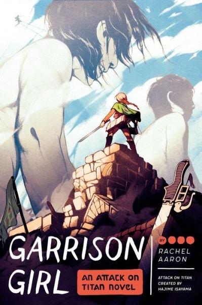 Cover for Rachel Aaron · Garrison Girl: An Attack on Titan Novel (Pocketbok) (2018)