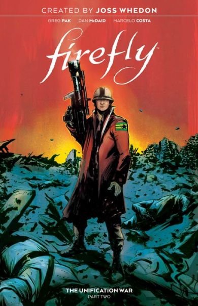 Firefly: The Unification War Vol. 2 - Firefly - Greg Pak - Bücher - Boom! Studios - 9781684156610 - 24. Juni 2021