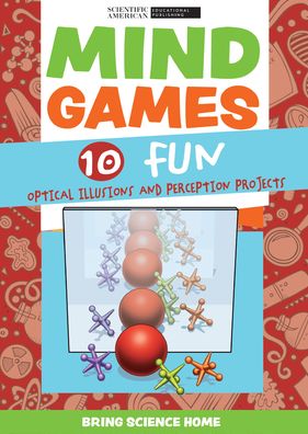 Cover for Scientific American · Mind Games: 10 Fun Optical Illusions and Perception Projects (Hardcover Book) (2022)