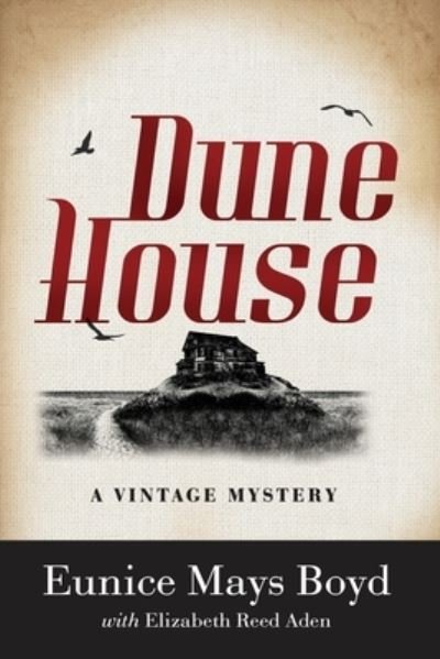 Cover for Eunice Mays Boyd · Dune House (Paperback Bog) (2021)
