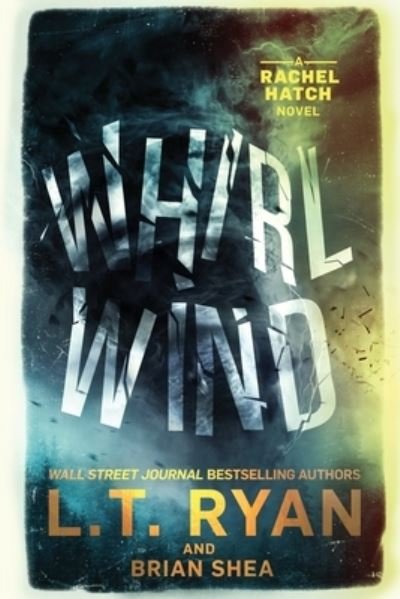 Cover for L. T. Ryan · Whirlwind (Book) (2021)
