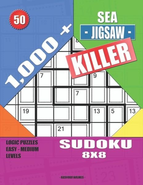 1,000 + Sea jigsaw killer sudoku 8x8 - Basford Holmes - Bücher - INDEPENDENTLY PUBLISHED - 9781691789610 - 8. September 2019