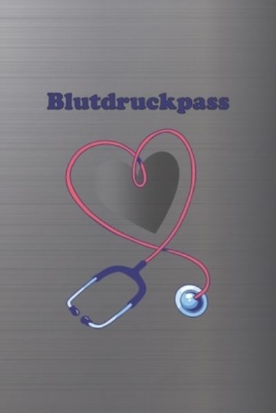 Cover for Gesundheits Bucher · Blutdruckpass (Paperback Book) (2019)