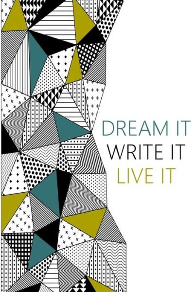 Cover for Ciji K Brandenburg · Dream it, Write it, Live it (Paperback Book) (2018)