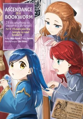 Cover for Miya Kazuki · Ascendance of a Bookworm (Manga) Part 2 Volume 5 - Ascendance of a Bookworm (Manga) Part 2 (Pocketbok) (2023)