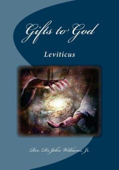 Cover for Rev John Williams Jr · Gifts to God : Leviticus (Paperback Book) (2018)