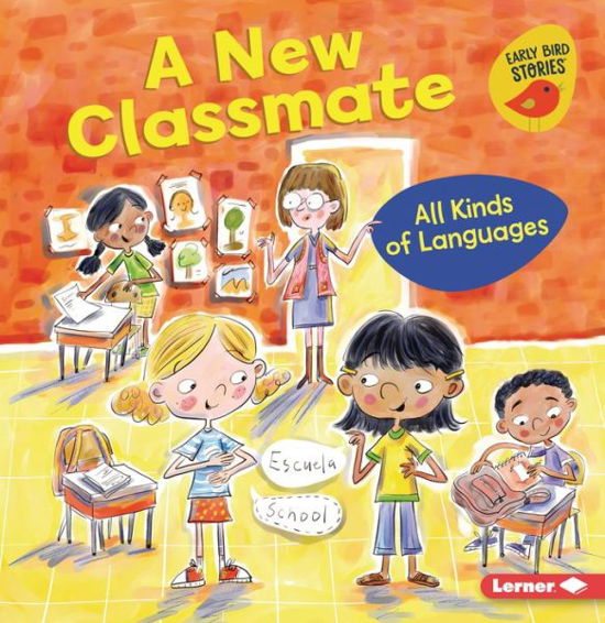 Cover for Lisa Bullard · A New Classmate (Pocketbok) (2021)